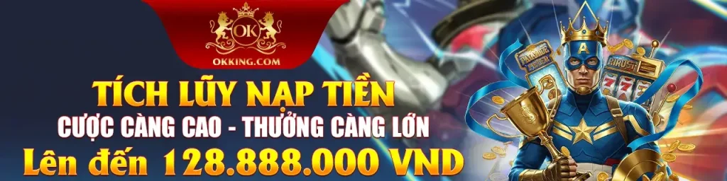 Trang chủ Okking83 tích lũy nạp nhận thưởng lớn
